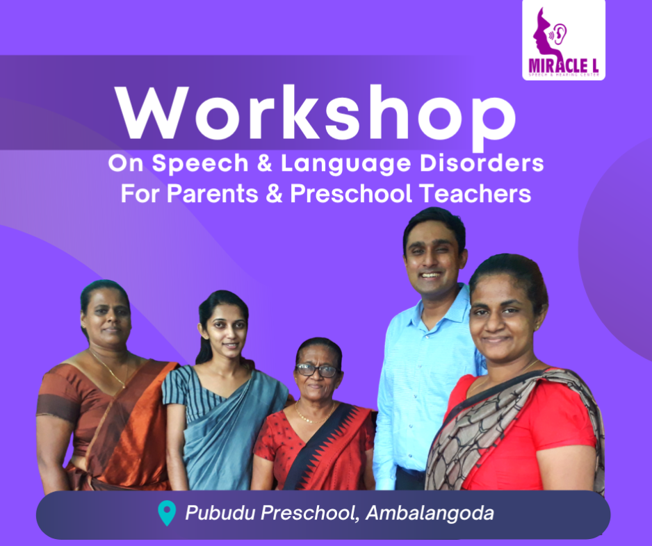 කථන සහ භාෂා අපහසුතාවයන් ආශ්‍රිත රෝග පිළිබඳව දැනුවත් කිරීමේ වැඩමුළුවක්